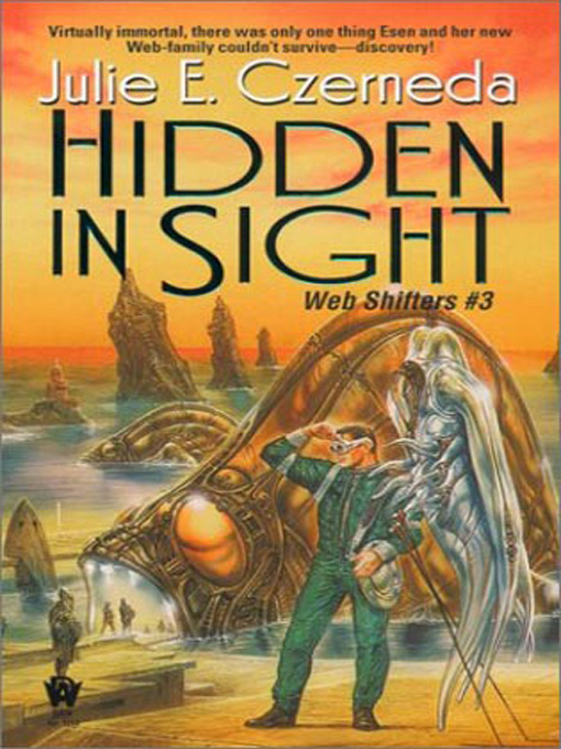 Title details for Hidden in Sight by Julie E. Czerneda - Available